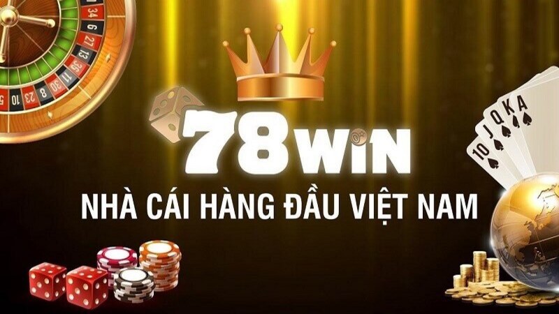 78WIN - Nhà Cái Uy Tín Chất Lượng Cho Cược Thủ Việt Nam